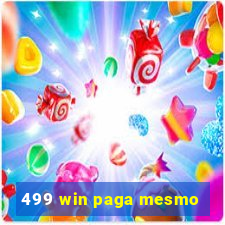 499 win paga mesmo